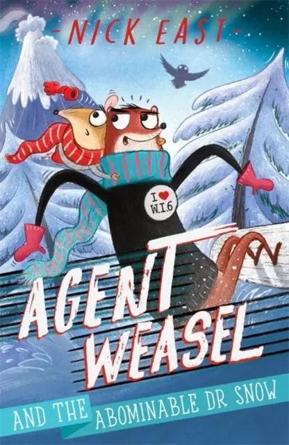 Agent Weasel And The Abominable Dr Snow : Book 2 1