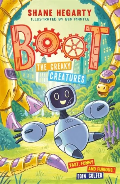 Boot: The Creaky Creatures  Book 3 By Shane Hegarty 1