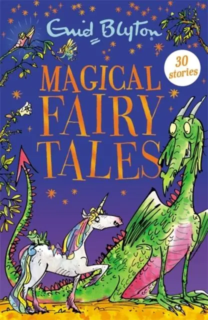 Magical Fairy Tales : Contains 30 Classic Tales 1