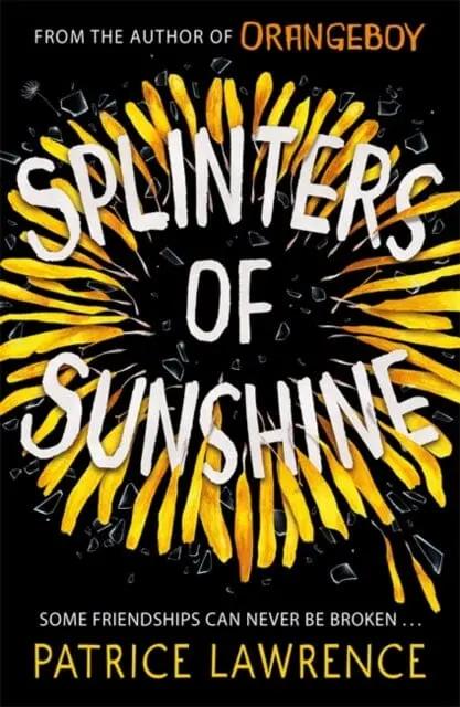 Splinters Of Sunshine By Patrice Lawrence 1