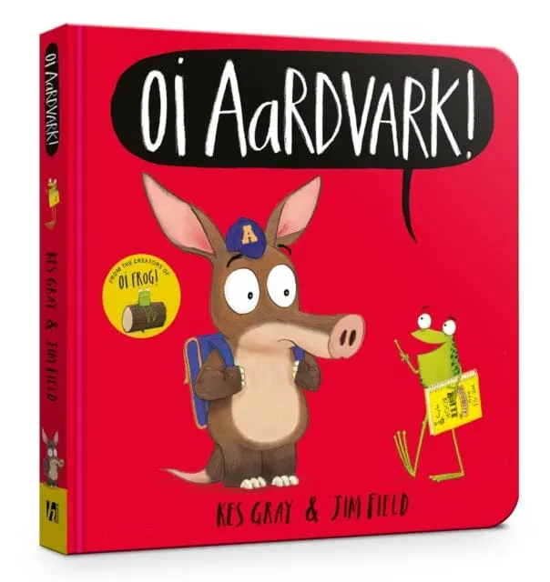 Oi Aardvark! Board Book By Kes Gray 1