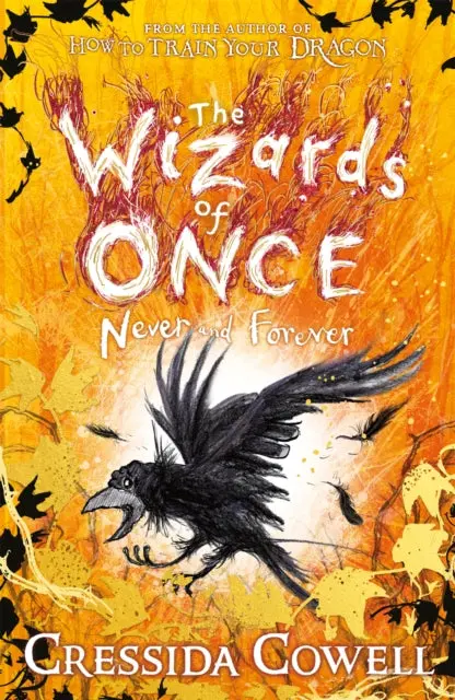 The Wizards Of Once 4: Never And Forever By Cressida Cowell 1