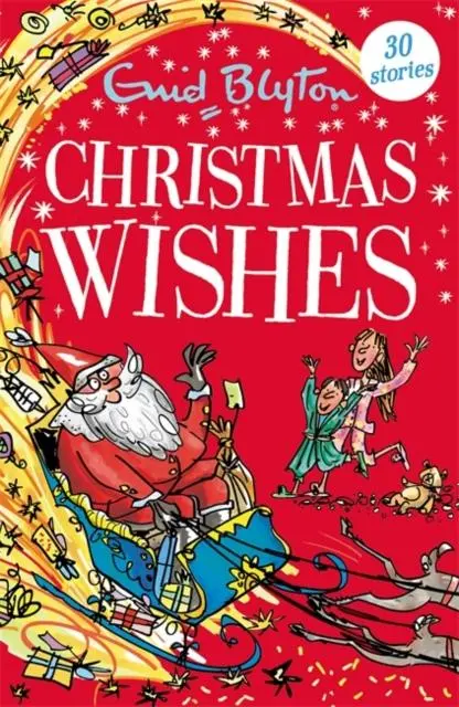 Christmas Wishes : Contains 30 Classic Tales 1