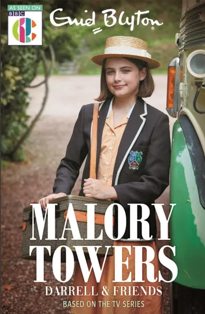 Malory Towers Darrell And Friends: Based On The Tv Series 1