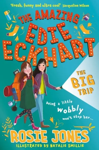 The Amazing Edie Eckhart: The Big Trip  Book 2 By Rosie Jones 1