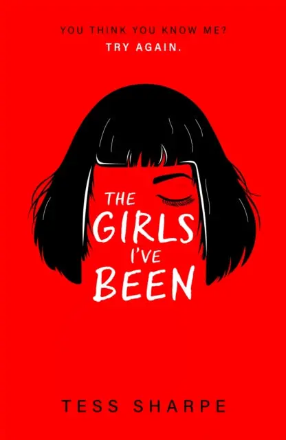 The Girls I've Been By Tess Sharpe 1