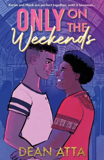 Only On The Weekends By Dean Atta 1