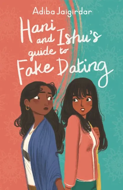 Hani And Ishu's Guide To Fake Dating By Adiba Jaigirdar 1