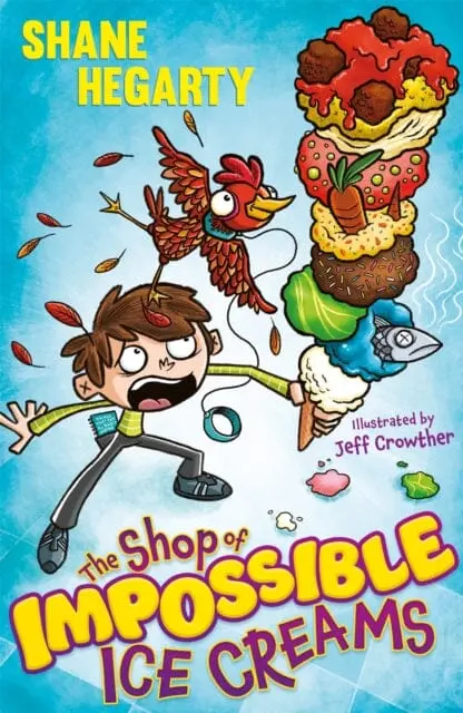The Shop Of Impossible Ice Creams: Book 1 By Shane Hegarty 1