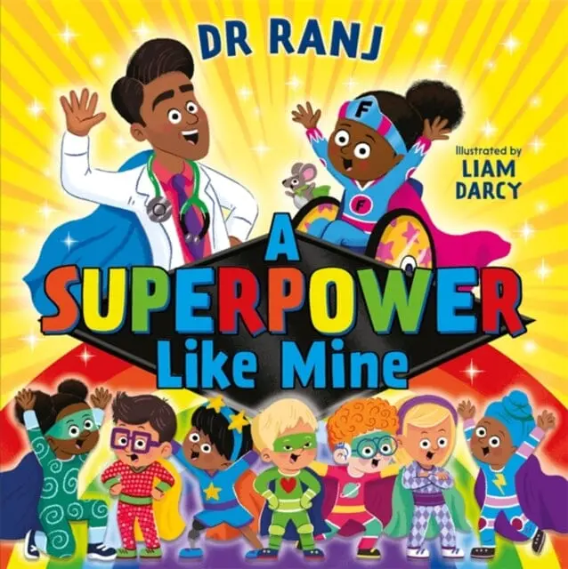 A Superpower Like Mine By Dr. Ranj Singh 1