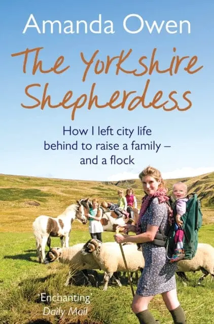 The Yorkshire Shepherdess By Amanda Owen 1