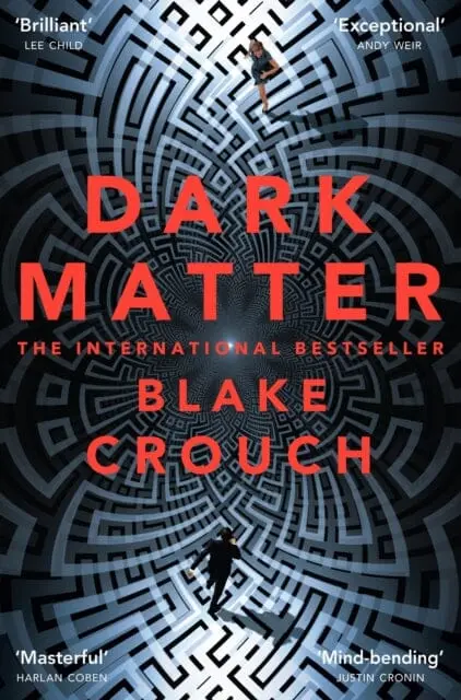 Dark Matter By Blake Crouch 1