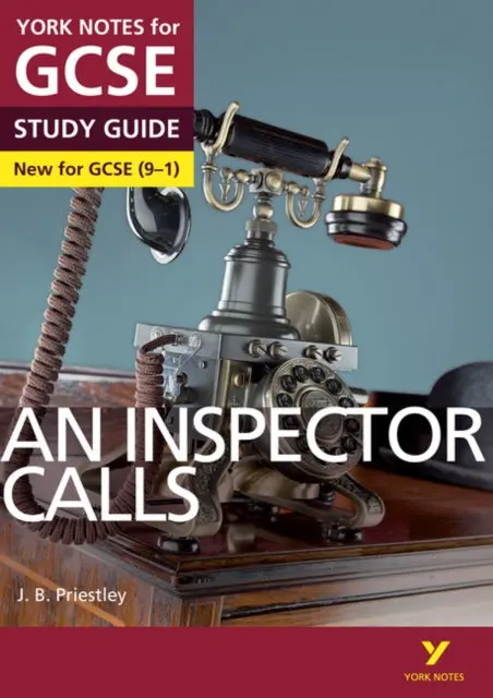 An Inspector Calls Study Guide: York Notes For Gcse (9-1) 1