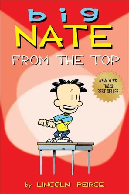 Big Nate : From The Top By Lincoln Peirce 1