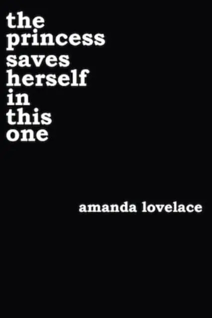 The Princess Saves Herself In This One By Amanda Lovelace 1