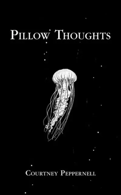 Pillow Thoughts By Courtney Peppernell 1