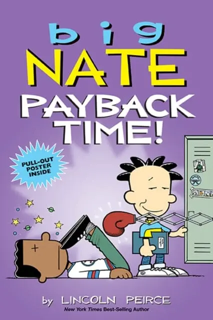 Big Nate: Payback Time! By Lincoln Peirce 1