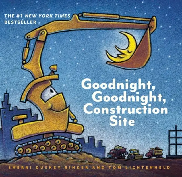Goodnight, Goodnight Construction Site By Sherri Duskey Rinke 1
