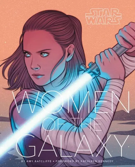 Star Wars: Women Of The Galaxy By Amy Ratcliffe 1