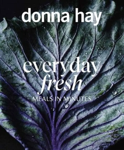 Everyday Fresh: Meals In Minutes By Donna Hay 1