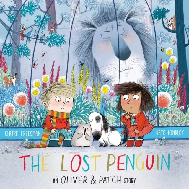 The Lost Penguin : An Oliver And Patch Story 1