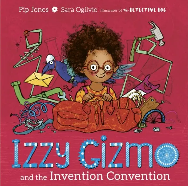 Izzy Gizmo And The Invention Convention By Pip Jones 1