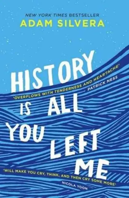History Is All You Left Me : A Zoella Book Club 2017 Novel 1
