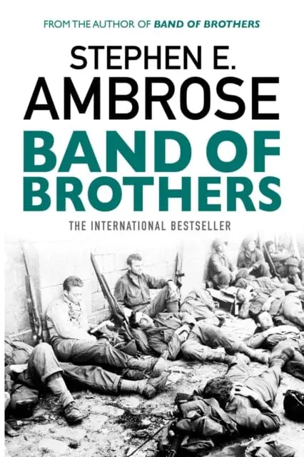 Band Of Brothers By Stephen E. Ambrose 1