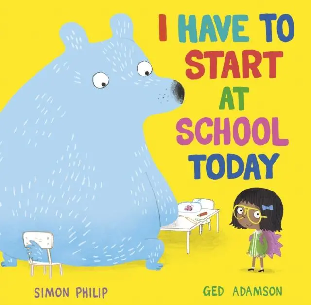 I Have To Start At School Today 1