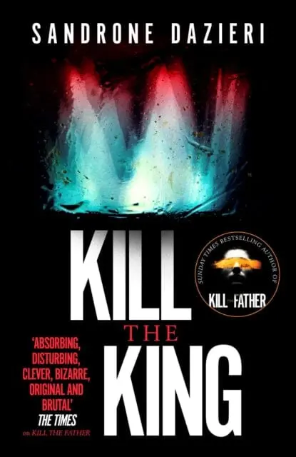 Kill The King By Sandrone Dazieri 1