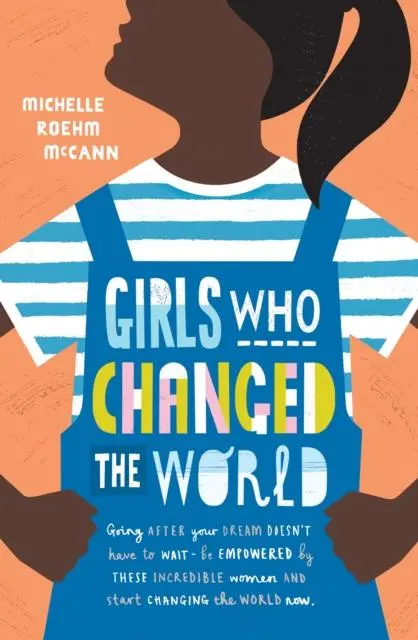 Girls Who Changed The World 1