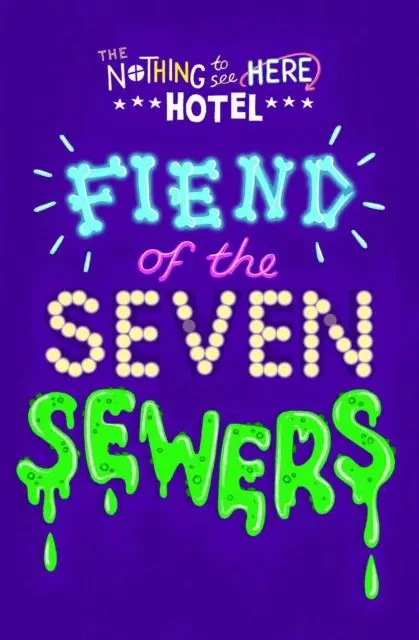 Fiend Of The Seven Sewers 1
