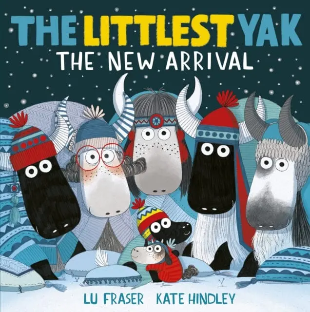 The Littlest Yak: The New Arrival  By Lu Fraser 1