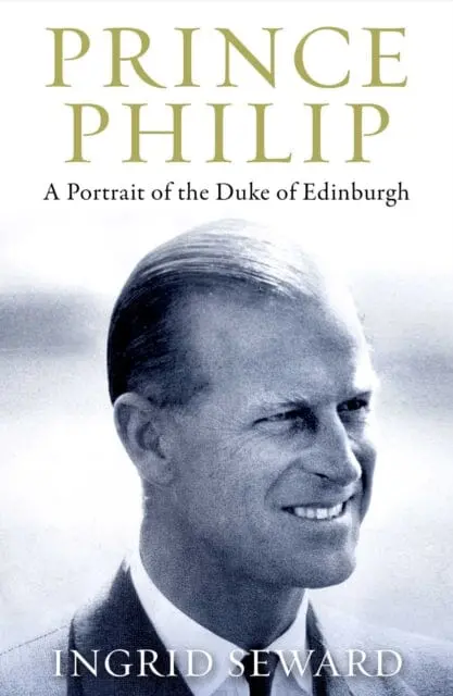 Prince Philip Revealed: A Man Of His Century By Ingrid Seward 1