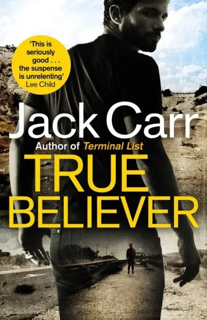 True Believer: James Reece 2 By Jack Carr 1