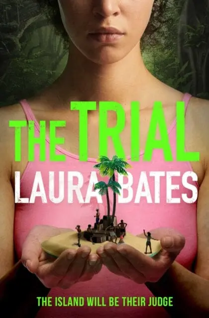 The Trial  By Laura Bates 1