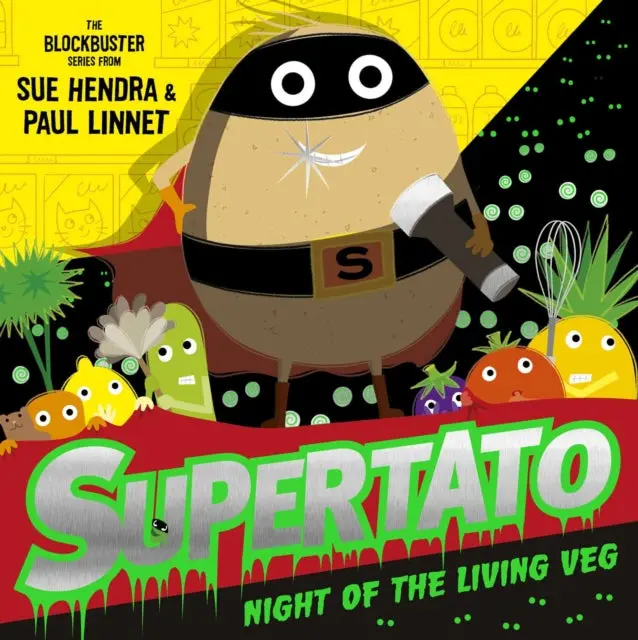 Supertato Night Of The Living Veg By Sue Hendra 1