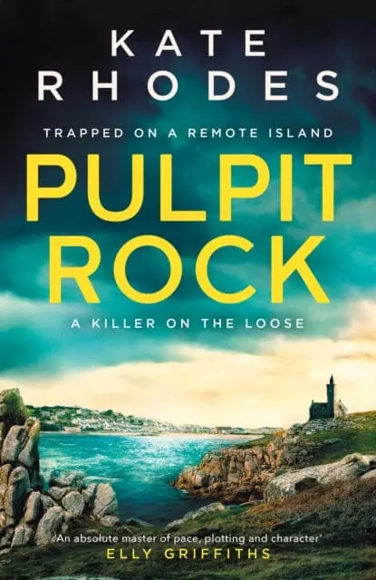Pulpit Rock: A Locked-Island Mystery 4 By Kate Rhodes 1
