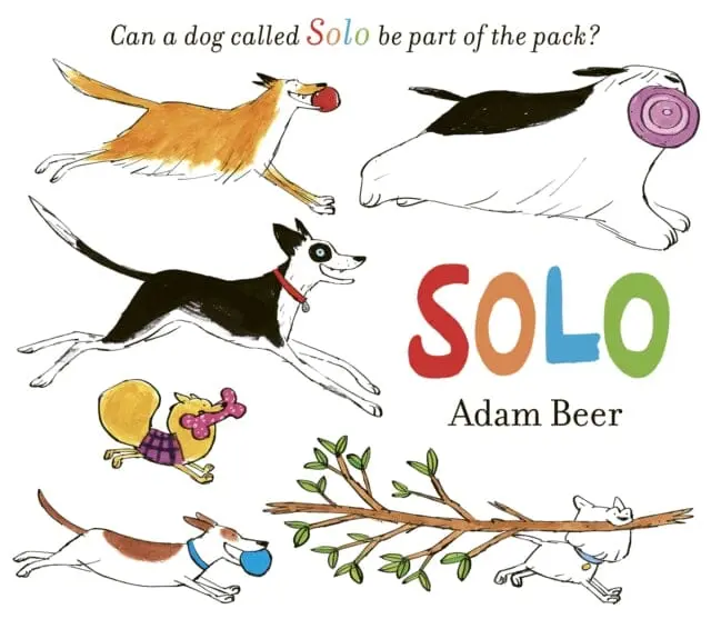 Solo: Can A Dog Called Solo Be Part Of The Pack? By Adam Beer 1