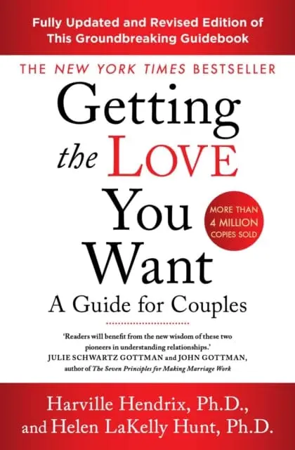 Getting The Love You Want Revised Edition: A Guide For Couples By Harville Hendrix 1