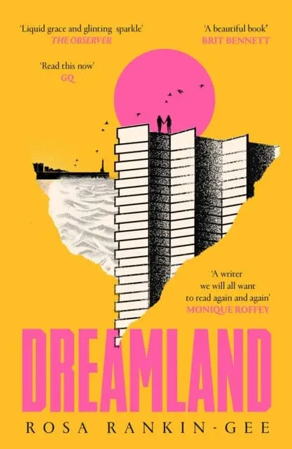 Dreamland: An Evening Standard 'Best New Book' Of 2021 By Rosa Rankin-Gee 1