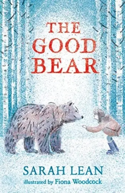 The Good Bear By Sarah Lean 1