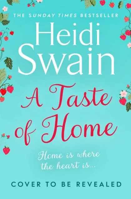 A Taste Of Home By Heidi Swain 1