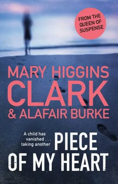 Piece Of My Heart  By Mary Higgins Clark 1