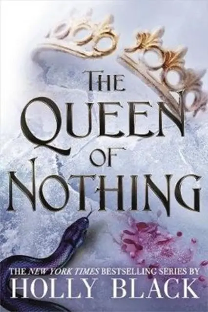 The Queen Of Nothing (The Folk Of The Air #3) By Holly Black 1