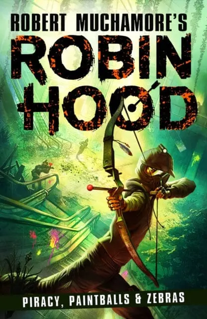 Robin Hood 2: Piracy, Paintballs & Zebras By Robert Muchamore 1