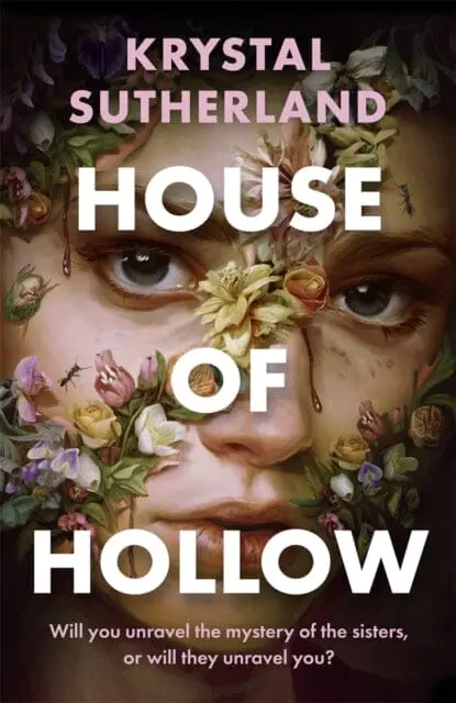 House Of Hollow  By Krystal Sutherland 1
