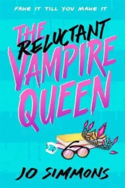 The Reluctant Vampire Queen: A Laugh-Out-Loud Teen Read By Jo Simmons 1