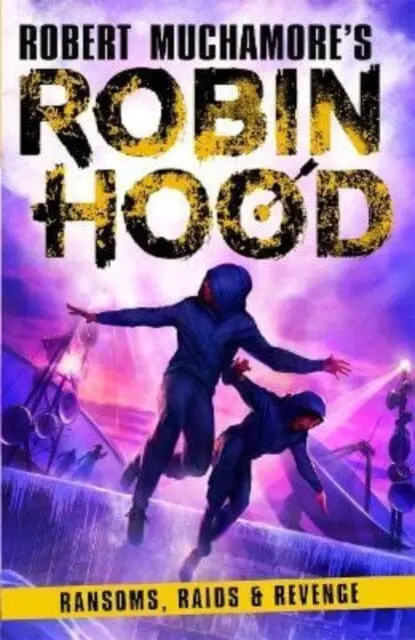 Robin Hood 5: Ransoms, Raids And Revenge By Robert Muchamore 1