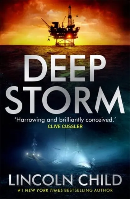 Deep Storm : 'Harrowing And Brilliantly Conceived' - Clive Cussler 1